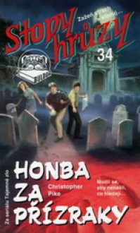 Honba za přízraky (Stopy hrůzy #34) - Christopher Pike