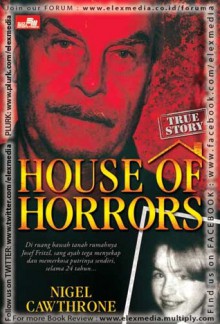 House of horrors - Nigel Cawthorne, Utti Setiawati