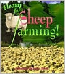 Hooray for Sheep Farming! - Bobbie Kalman