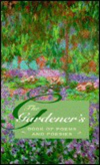 The Gardener's Book of Poems and Poesies - Contemporary Books, Inc., Hans Holzer