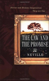 The Law & the Promise - Neville Goddard