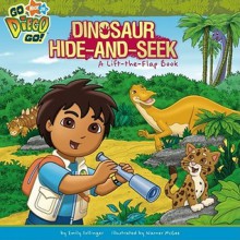 Dinosaur Hide-and-Seek: A Lift-the-Flap Book - Emily Sollinger, Warner McGee