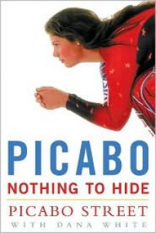 Picabo: Nothing to Hide - Picabo Street, Dana White