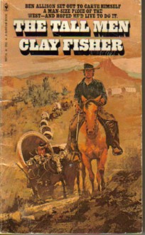 The Tall Men - Clay Fisher