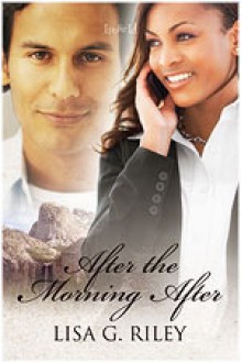 After the Morning After - Lisa G. Riley