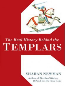 The Real History Behind the Templars - Sharan Newman