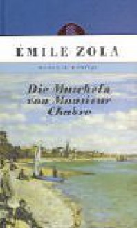 Die Muscheln Von Monsieur Chabre - Émile Zola