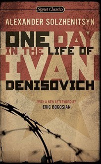 One Day in the Life of Ivan Denisovich - Aleksandr Solzhenitsyn, Eric Bogosian, Yevgeny Yevtushenko