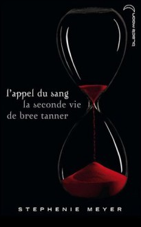 L'appel du sang - la seconde vie de Bree Tanner - Stephenie Meyer