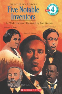 Great Black Heroes: Five Notable Inventors - Wade Hudson, Ron Garnett