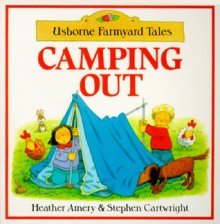 Camping Out - Heather Amery