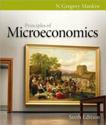 Principles of Microeconomics - N. Gregory Mankiw