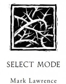 Select Mode - Mark Lawrence