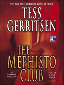 The Mephisto Club: A Rizzoli & Isles Novel (Audio) - Kathe Mazur, Tess Gerritsen