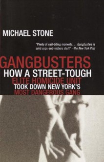 Gangbusters - Michael Stone