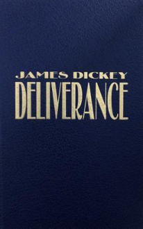 Deliverance - James Dickey