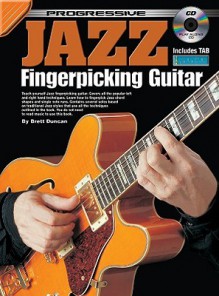 Progressive Jazz Fingerpicking Guitar Method [With CD (Audio)] - Brett Duncan