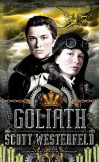 Goliath - Scott Westerfeld, Keith Thompson