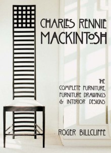 Charles Rennie Mackintosh - Roger Billcliffe