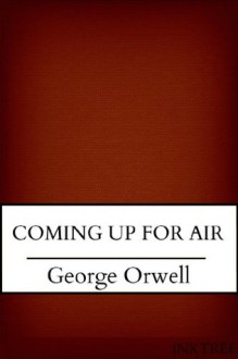 Coming Up For Air - George Orwell