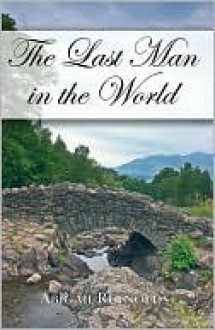 The Last Man in the World - Abigail Reynolds