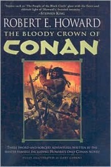 The Bloody Crown of Conan - Robert E. Howard