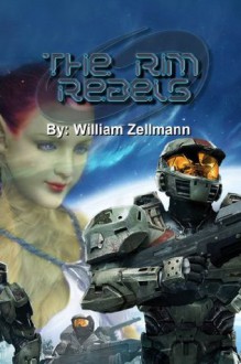 The Rim Rebels - William Zellmann