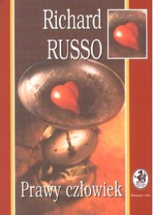 Prawy człowiek - Richard Russo