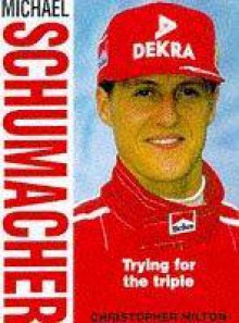 Michael Schumacher (Heroes On Wheels) - Christopher Hilton