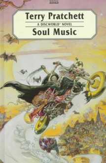 Soul Music (Discworld, #16) - Terry Pratchett