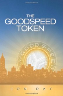 The Goodspeed Token - Jon Day