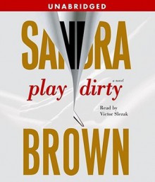 Play Dirty - Sandra Brown