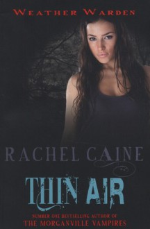 Thin Air (Weather Warden) - Rachel Caine