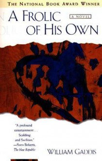 Frolic of His Own - William Gaddis