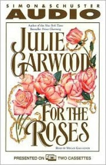 For the Roses - Julie Garwood