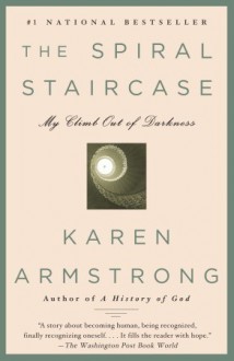 The Spiral Staircase - Karen Armstrong