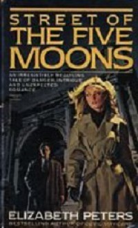 Street of the Five Moons - Elizabeth Peters