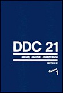 Dewey Decimal Classification and Relative Index - Melvil Dewey, Julianne Beall, Winton E. Matthews, Joan S. Mitchell, Gregory R. New