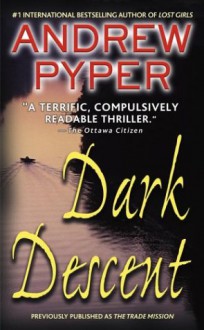 Dark Descent - Andrew Pyper