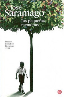 Las pequeñas memorias - José Saramago