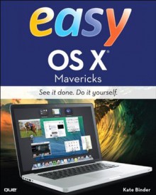 Easy OS X Mavericks - Kate Binder