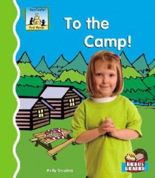 To the Camp! - Kelly Doudna