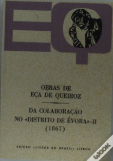 Da Colaboração no Distrito de Évora - II (1867) - Eça de Queirós