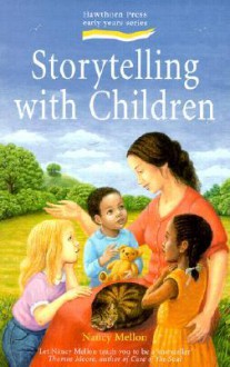 Storytelling with Children - Nancy Mellon