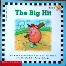 The Big Hit - Anne Schreiber, Gail Tuchman, Tony Griego