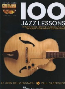 100 Jazz Lessons - Guitar Lesson Goldmine Series (Book/CD) - John Heussenstamm, Paul Silbergleit