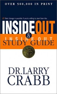 Inside Out/Inside Out Study Guide - Larry Crabb