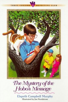 Three Cousins Detective Club: Mystery of the White Elephant, Mystery of the Silent Nightingale, Mystery of the Wrong Dog, Mystery of the Dancing Angels, Mystery of the Hobo's messa - Elspeth Campbell Murphy