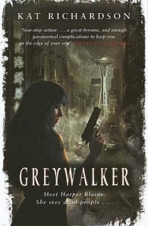 Greywalker - Kat Richardson