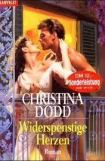 Widerspenstige Herzen. - Christina Dodd